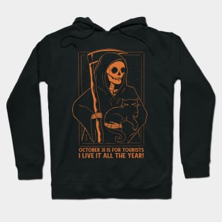 Death is around all year Hoodie